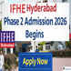 IFHE Hyderabad Phase 2 Admission 2026 Begins @ifheindia.org; Apply Now